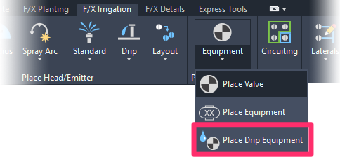 F/X Irrigation ribbon. Place Drip Equipment flyout