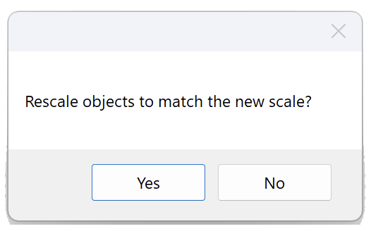Rescale objects to match the new scale? message