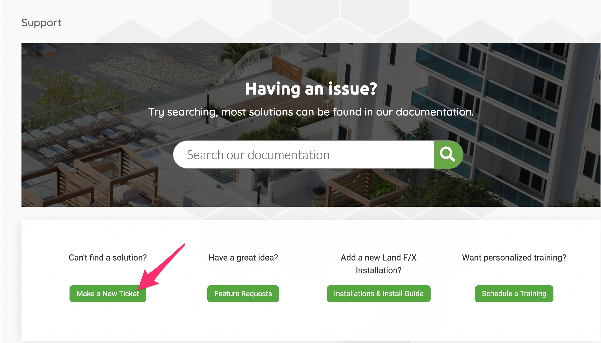 Land F/X Portal, Support screen, Make a New Ticket button