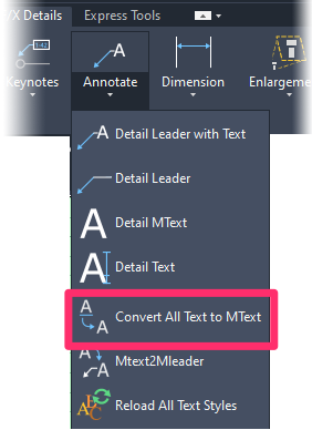 F/X Details ribbon, Convert All Text to MText flyout