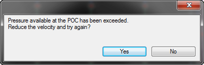 Pressure available at the POC has been exceeded error
