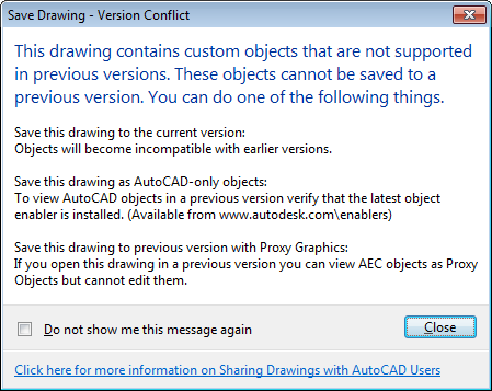 This drawing contains custom objects that are not supported in previous versions ...