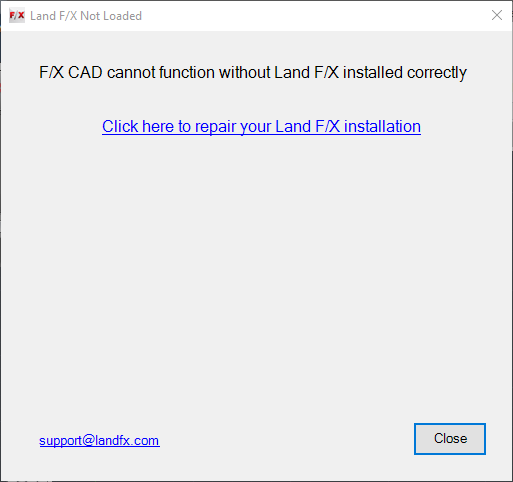 F/X CAD cannot function without Land F/X installed correctly
