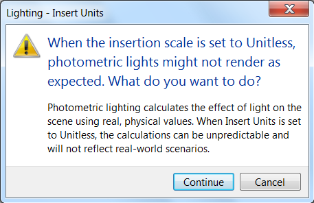 When the insertion scale is set to Unitless, photometric lights might not render as expected.