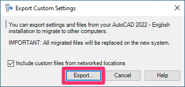 Export Custom Settings dialog box, Export button