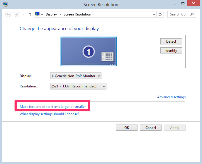 Screen Resolution dialog box, Make text and other items larger or smaller button