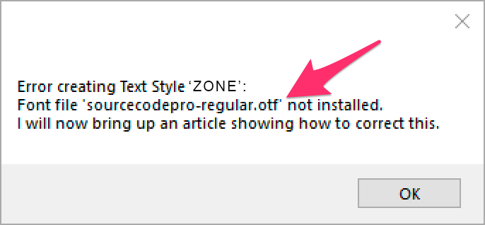 Error Creating Text Style '(text style name)': Font File '(font name)' Not  Installed (Using a Land F/X Tool, or Placing Text)