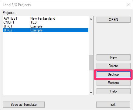 Land F/X Projects dialog box, Backup button