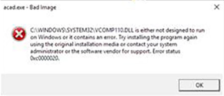 Error message: C:\WINDOWS\SYSTEM32\VCOMP110.DLL is either not designed to run on windows or it contains an error