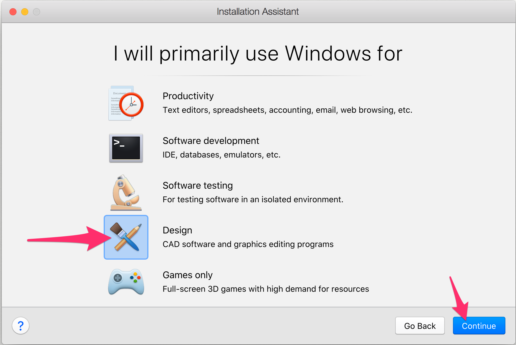 I will primarily use Windows for screen, Design option, Continue button