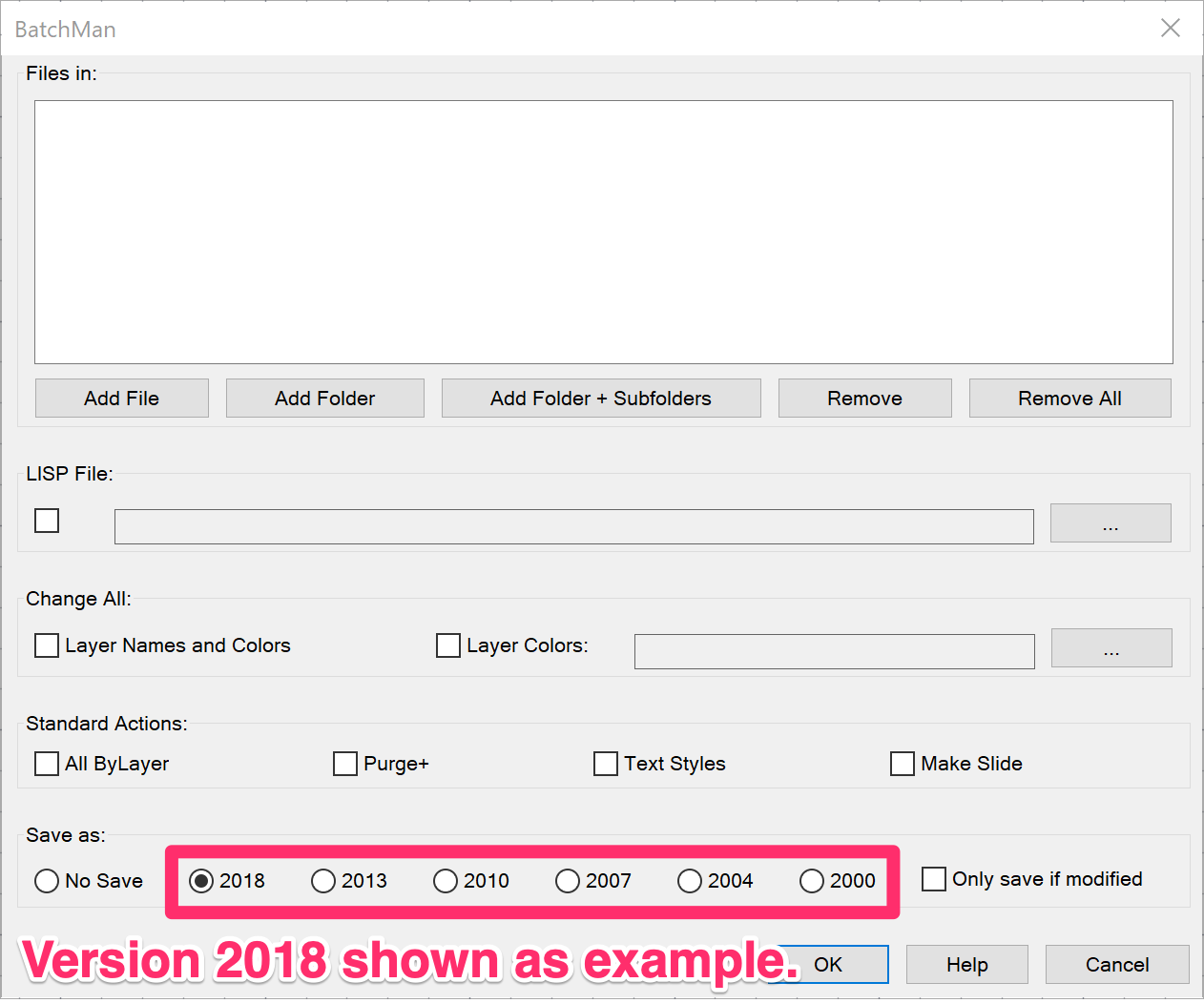 BatchMan dialog box with only Save As file version selected