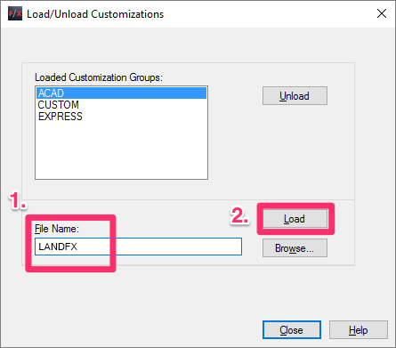 Load/Unload Customizations dialog box, typing LANDFX in the File Name field