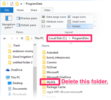Deleting the subfolder MySQL from the folder path C:/ProgramData
