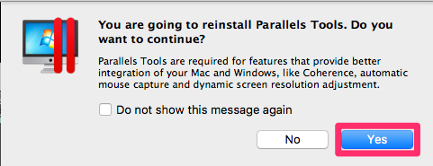 You are going to install Parallels Tools. Do you want to continue? message