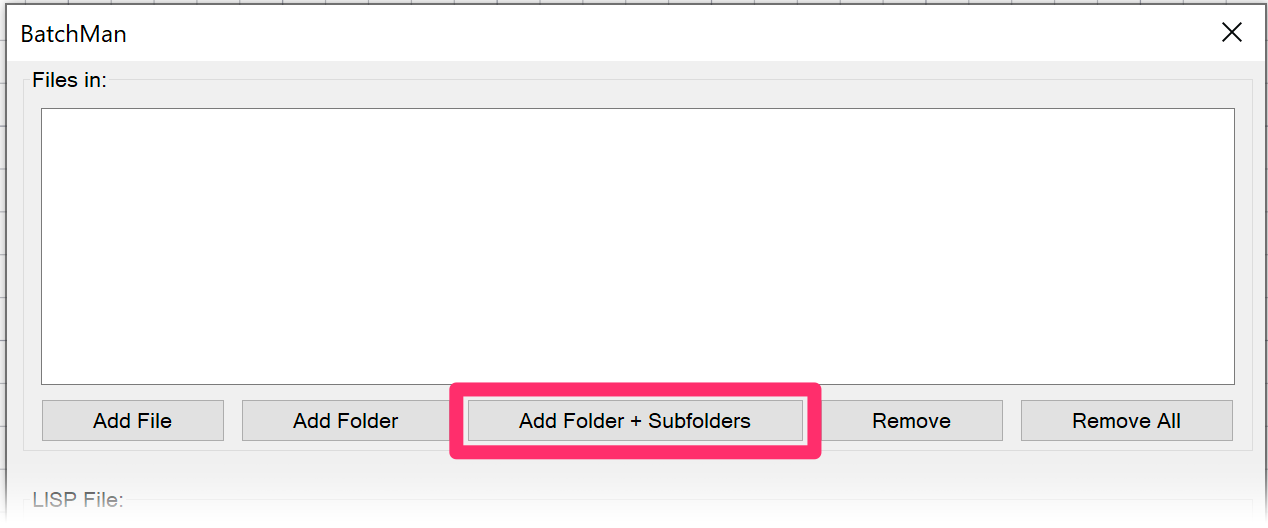 BatchMan dialog box, Add Folder + Subfolders button
