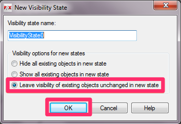 New Visibility State dialog box, Leave visibility of existing objects unchanged in new state option selected