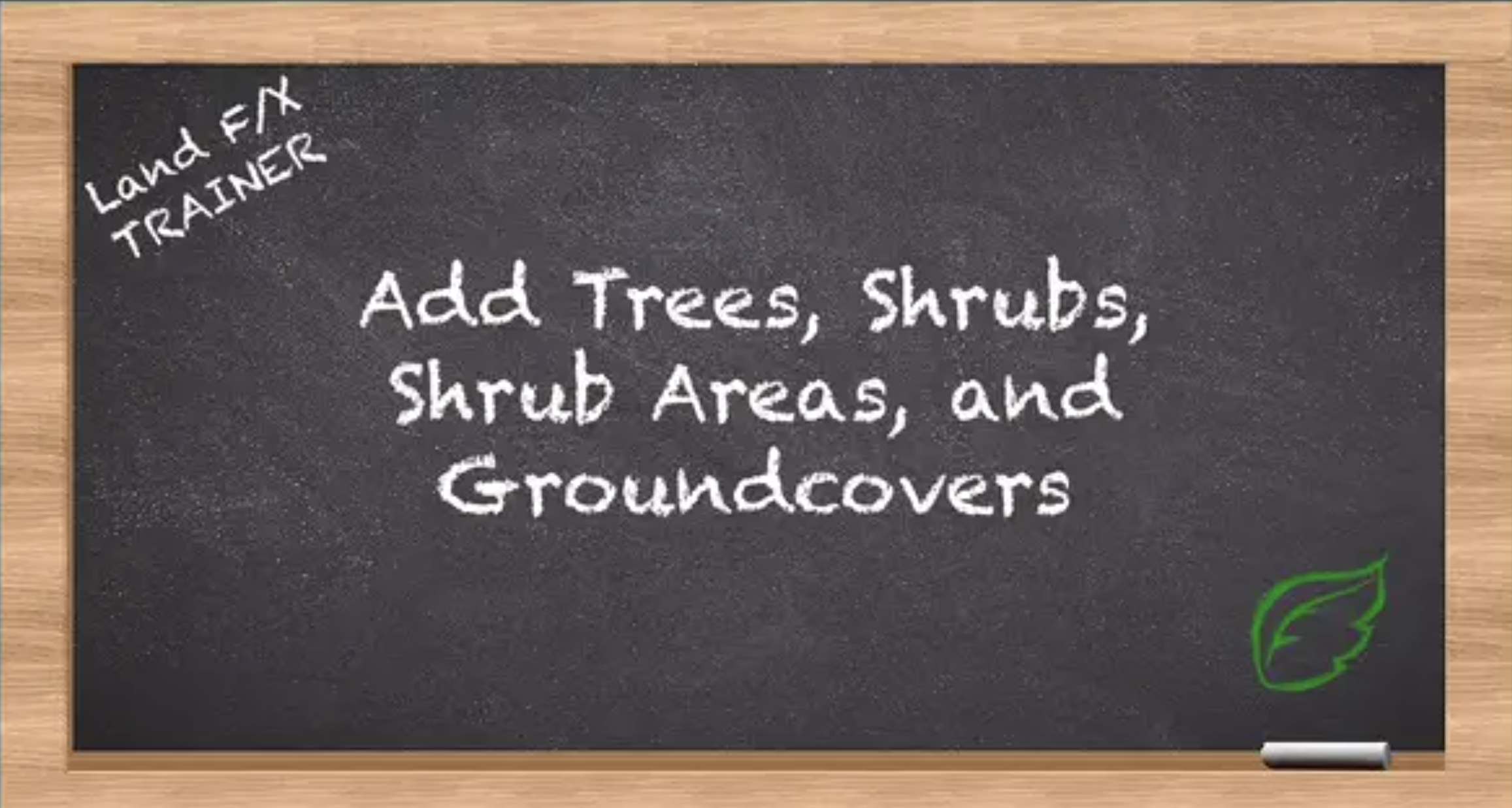 Add Trees, Shrubs, Shrub Areas, and Groundcovers