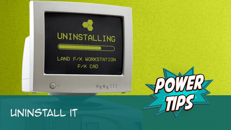 Power Tip: Uninstall It