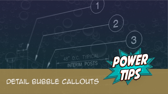 Power Tip: Advanced Detail Callouts