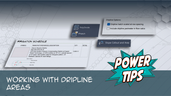 Power Tip: Working with Dripline Areas