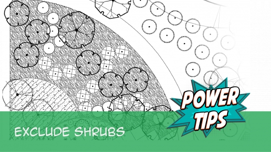 Power Tip: Exclude Shrubs