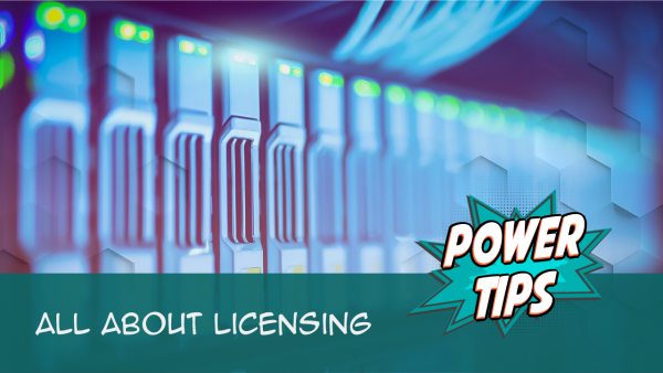 Power Tip: All About Licensing