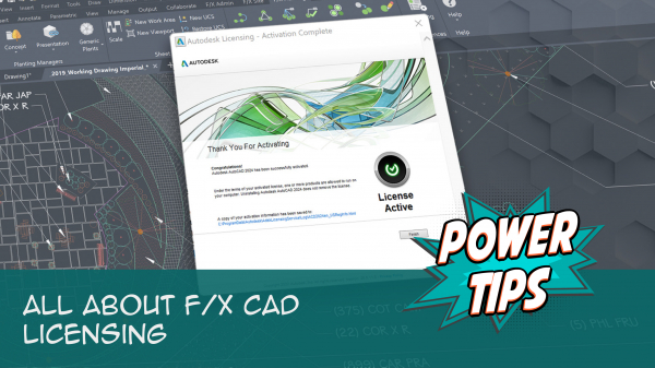Power Tip: All About F/X CAD Licensing