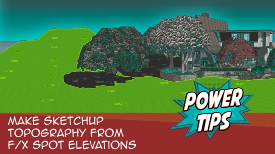 Power Tip: Make SketchUp Topography from F/X Spot Elevations