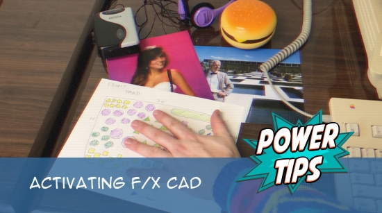 Power Tip: Activating F/X CAD