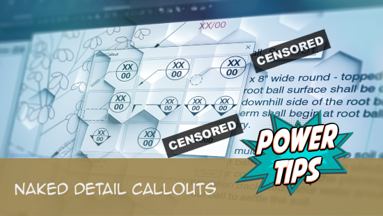 Power Tip: Naked Detail Callouts