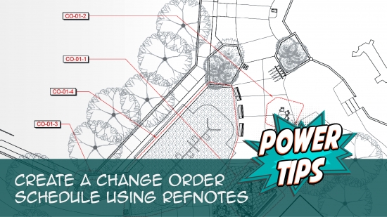 Create a Change Order Schedule Using Reference Notes