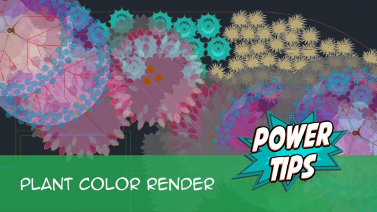 Power Tip: Plant Color Render
