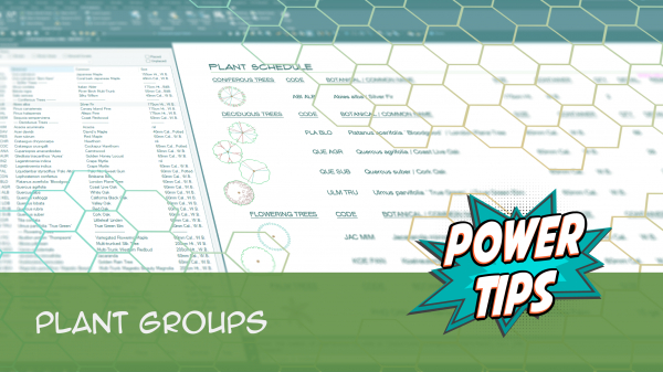 Power Tip: Plant Groups